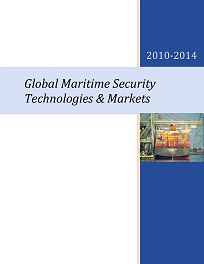 Global Maritime Security Technologies & Markets - 2010-2014